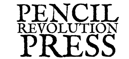 PENCIL REVOLUTION PRESS – Pencil Revolution Press